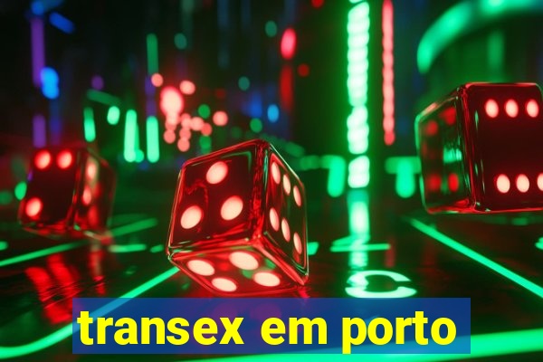 transex em porto